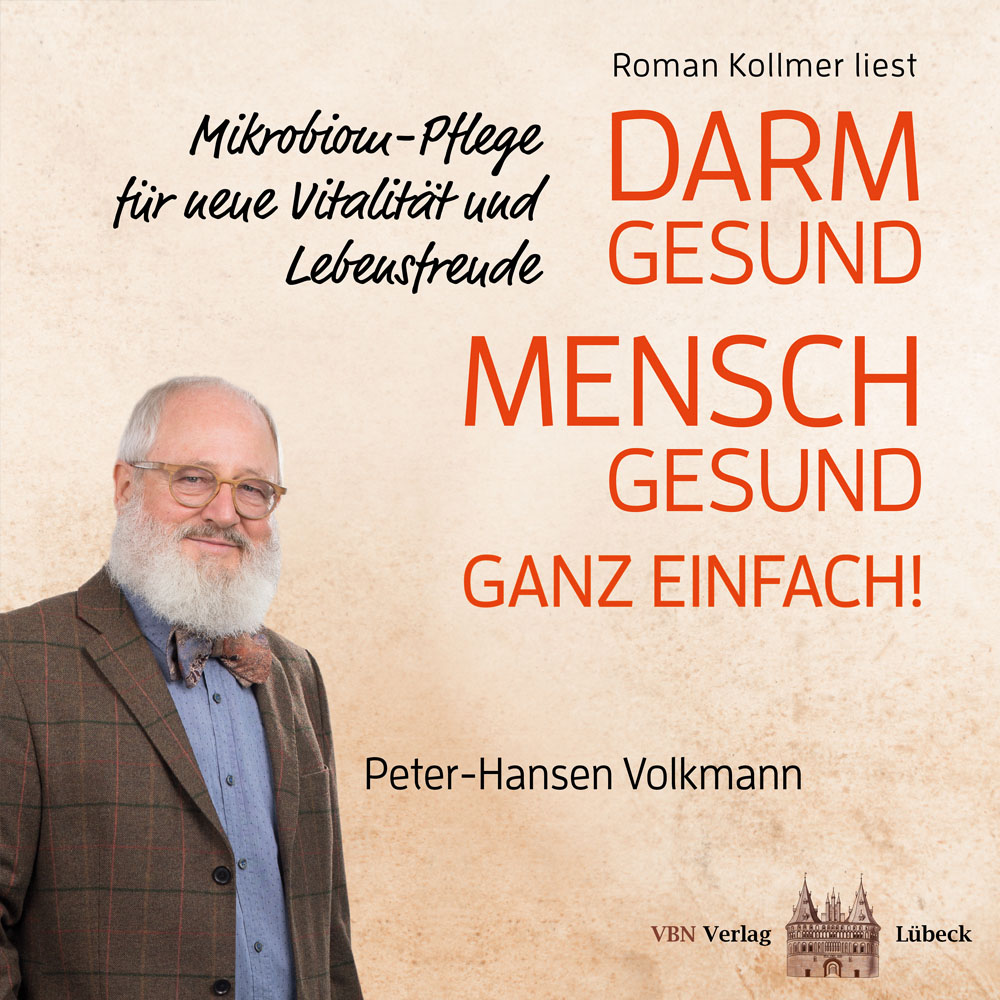 Darm gesund - Mensch gesund. Ganz einfach! Hörbuch