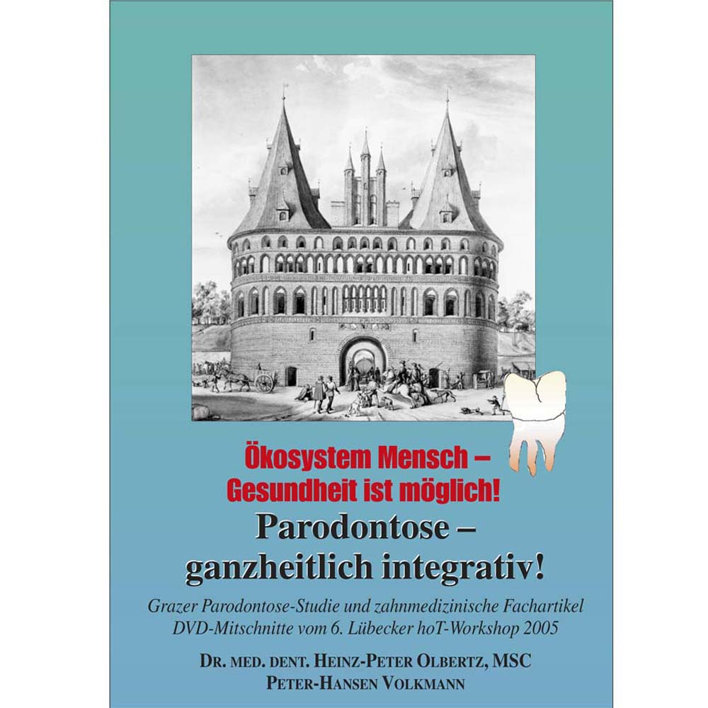 Parodontose - ganzheitlich integrativ! Inkl. DVD
